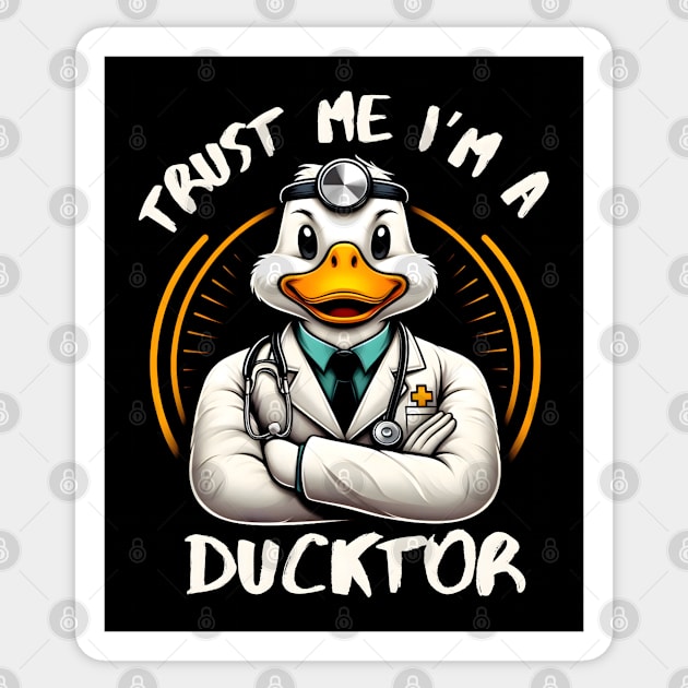 Trust Me, I’m a Ducktor - Quacky Medical Humor Sticker by MakerMind8.2